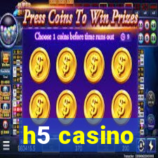 h5 casino